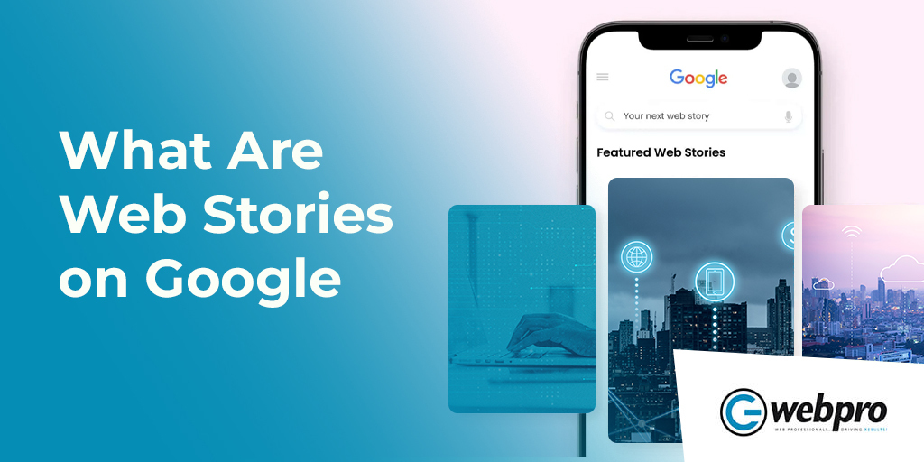 What Are Web Stories on Google